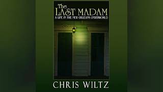 Review The Last Madam A Life in the New Orleans Underworld  by Christine Wiltz [upl. by Ayotol]