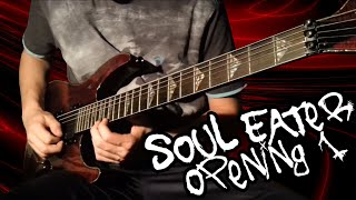 Soul Eater Opening 1  Guitar Cover with Tabs [upl. by Coltin]