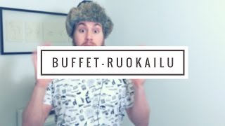 BUFFET RUOKAILU  MYLLY [upl. by Zebapda181]