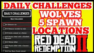 DAILY CHALLENGES WOLVES 5 SPAWN LOCATIONS Red Dead Online [upl. by Nek]