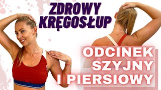 Zdrowy Kręgosłup 5  odcinek szyjny i piersiowy  Paula Piotrzkowska [upl. by Azial]