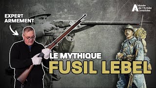 Fusil Lebel modèle 1886 le fusil MYTHIQUE de la Grande Guerre [upl. by Warrick]