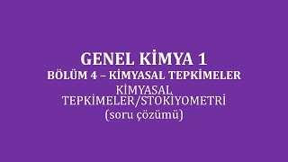 Genel Kimya 1Bölüm 4 Kimyasal TepkimelerKimyasal TepkimelerStokiyemetri soru çözümü [upl. by Atirehgram451]