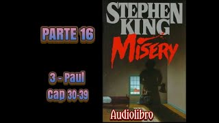 Misery di Stephen King ☆ AUDIOLIBRO  Parte 16 [upl. by Eibrik452]