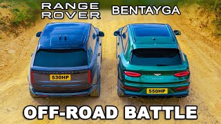 New Range Rover V8 v Bentley Bentayga OFFROAD BATTLE [upl. by Akimad667]