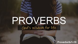 Wisdom for everyday scenarios  Proverbs 6v119 [upl. by Retsila]