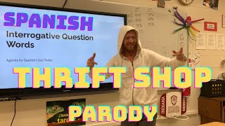 Spanish Class Interrogative Question Words Song Macklemore Parody For Teachers [upl. by Leinahtam156]