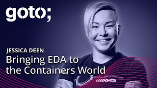 Bringing EDA to the Containers World • Jessica Deen • GOTO 2023 [upl. by Lindly]