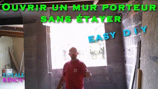 Ouvrir mur porteur sans étayer SANS MOURIR pour mettre une fenêtre EASY D I Y [upl. by Senhauser571]