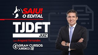 TJDFT Juiz  Saiu o Edital 30 vagas e salário Inicial de R 3200465 com Aragonê Fernandes [upl. by Sherrard]