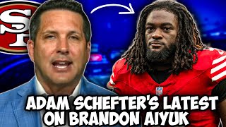 Adam Schefter Reveals Latest On Brandon Aiyuk Drama San Francisco 49ers News [upl. by Ainimre]