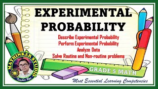 Math 5 Experimental Probability [upl. by Nrehtac]