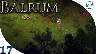 Balrum  Ep 17  Sick Troll  Lets Play Balrum Gameplay [upl. by Aymer]