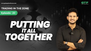 Putting It All Together  Trading in the Zone  Episode 20 [upl. by Ianaj]