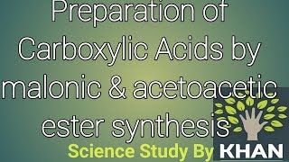 Part 8BPreparation of carboxylic acid by malonic ester synthesis ampacetoacetic synthesis [upl. by Nahtnanhoj]