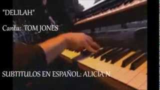 DELILAH  TOM JONES  SUBTITULOS EN ESPAÑOL  ENGLISH LYRICS [upl. by Liesa]