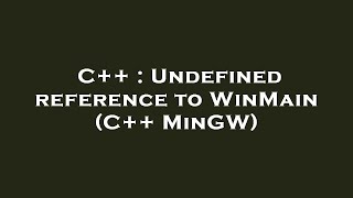 C  Undefined reference to WinMain C MinGW [upl. by Akerue449]