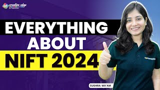 Everything About NIFT 2024  NIFT Admission Eligibility amp Placements  NIFT Complete Guide [upl. by Crenshaw]