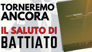 TORNEREMO ANCORA ● IL SALUTO DI FRANCO BATTIATO [upl. by Gnilrits]