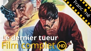 Le dernier tueur  Western Spaghetti  HD  Film complet en français [upl. by Htirehc864]