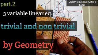 meaning of trivial and non trivial solution in 3 variable linear homogeneous equation [upl. by Idurt]