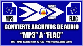 Convertir audio mp3 a flac  Audacity [upl. by Gearhart856]