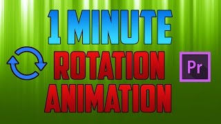 Premiere Pro CC  How to do a Rotate Image Animation [upl. by Acirfa]