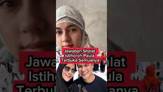 Jawaban Shalat Istihoroh Paula baimwong paulaverhoeven [upl. by Elorak]