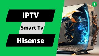 Scopri il segreto per guardare IPTV Extreme sulla tua Smart TV Hisense🤯 [upl. by Dj237]