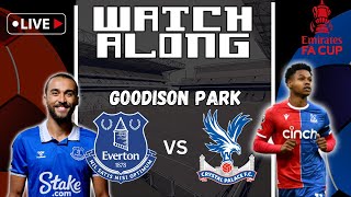 EVERTON v PALACE WATCHALONG FA CUP 3RD RND REPLAY cpfc efc crystalpalace everton emiratesfacup [upl. by Enaira909]