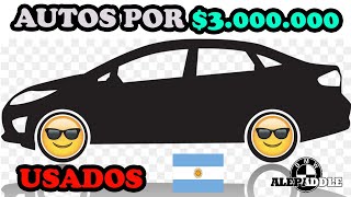 Autos USADOS en ARGENTINA por 3000000  HAY BUENAS OPCIONES [upl. by Saravat]