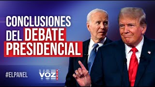 El Panel  Conclusiones del debate presidencial [upl. by Icak]