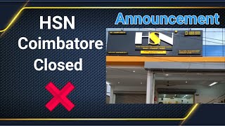 Important announcement HSN coimbatore Branch closed  only Bangalore HSN available HSN [upl. by Franzoni]