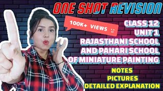 ONE SHOT EXPLANATION  UNIT 1  Class 12  Painting Theory  Rajasthani amp Pahari School of Painting [upl. by Nylia]