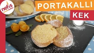 Yumuşacık Portakallı Kek Tarifi  Kek Tarifleri  Nefis Yemek Tarifleri [upl. by Ahsiena]