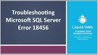 Troubleshooting Microsoft SQL Server Error 18456 Login failed for user [upl. by Yenittirb]