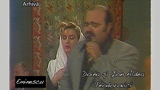 Doina şi Ion Aldea Teodorovici  Eminescu [upl. by Cass]