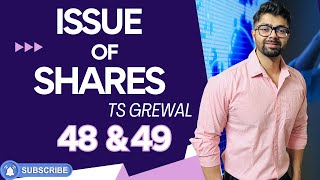 ISSUE OF SHARES  Q48 amp Q49  TS GREWAL  2024  Chapter 8  Question no [upl. by Eaves]