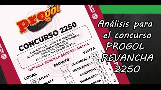 Progol Revancha 2250  Análisis completo [upl. by Hayidah]