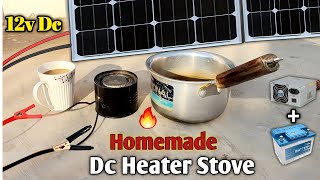 How to Make Dc Heater at Home  12v Dc Heater Stove [upl. by Tut]