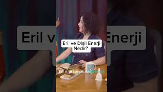 Eril ve Dişil Enerji  Reiki nedir  Kendine Gel 3 shorts [upl. by Tandi758]