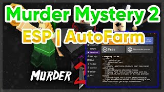 Murder Mystery 2 ESP AutoFarm Coins Script  Pastebin [upl. by Aicital86]