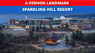 A Vernon BC Landmark  Sparkling Hill Resort [upl. by Asenad]