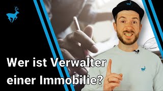 Wer ist Verwalter einer Immobilie Alles über den Hausverwalter nach WEG [upl. by Tergram]