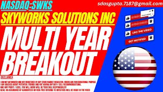 MULTI YEAR BREAKOUT  SWKS STOCK ANALYSIS  SKYWORKS SOLUTIONS STOCK [upl. by Cadmann]