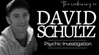 782 DAVID SCHULTZ  Missing Person Psychic Investigation  Part 1 [upl. by Novart]