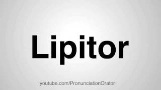 How to Pronounce Lipitor [upl. by Shih962]