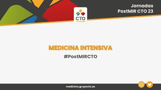 Medicina Intensiva  Jornadas PostMIR CTO 2023 [upl. by Nerrat]