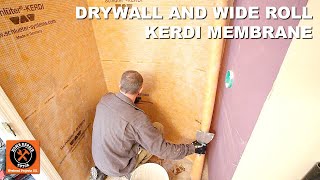 Schluter Shower Part 1 Drywall and Wide Roll Kerdi Membrane [upl. by Enileme]