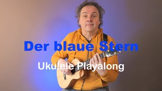 Der blaue Stern  UkulelePlayalong [upl. by Levey]